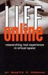 Annette Markham, Annette N Markham, Annette N. Markham - Life Online