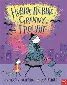 Joe Berger, Tracey Corderoy, Tracey/ Berger Corderoy, Joe Berger - Hubble Bubble, Granny Trouble