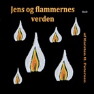 Karsten H. Petersen - Jens og flammernes verden