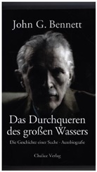 John G Bennett, John G. Bennett, Robert Cathomas - Das Durchqueren des großen Wassers