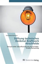 Anja Nixdorf-Munkwitz - Stiftung technisches Denkmal Kraftwerk Hirschfelde