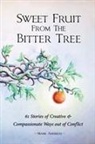 Mark Andreas - Sweet Fruit from the Bitter Tree