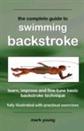 Mark Young - The Complete Guide to Swimming Backstroke