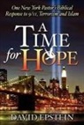 David Epstein - A Time for Hope: One New York Pastor's Biblical Response to 9/11, Terrorism and Islam