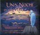 Laurel Larsen, Laurel Ph. D. Larsen, Joyce Mihran Turley - Una Noche En Los Everglades