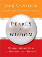 Chris Attwood, Janet Attwood, Janet Bray Attwood, Jack Canfield, Marci Shimoff - Pearls of Wisdom: 30 Inspirational Ideas to Live Your Best Life Now!