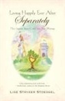 Lise Stryker Stoessel - Living Happily Ever After--Separately