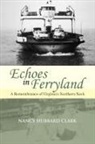 Nancy Hubbard Clark - Echoes in Ferryland