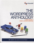 Armitage, Raena Armitage, Raena J. Armitage, Raena Jackson Armitage, Olini, Mick Olinik - The WordPress Anthology