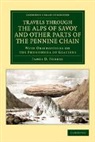 James David Forbes, Forbes James David - Travels Through the Alps of Savoy and Other Parts of the Pennine
