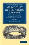 William Scoresby, Scoresby William - Account of the Arctic Regions