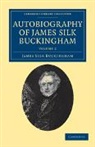 James Silk Buckingham, Buckingham James Silk - Autobiography of James Silk Buckingham