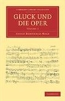 Adolf Bernhard Marx - Gluck Und Die Oper