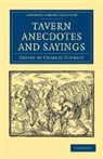 Charles Hindley, Charles Hindley - Tavern Anecdotes and Sayings