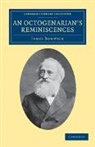 James Bonwick - Octogenarian''s Reminiscences