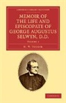 H. W. Tucker, Tucker H. W. - Memoir of the Life and Episcopate of George Augustus Selwyn, D.d.