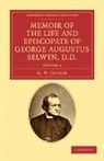H. W. Tucker, Tucker H. W. - Memoir of the Life and Episcopate of George Augustus Selwyn, D.d.