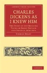 George Dolby - Charles Dickens As I Knew Him