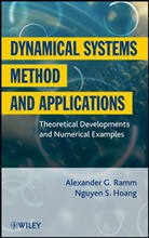 Nguyen S Hoang, Nguyen S. Hoang, A. G. Ramm, Ag Ramm, Alexander Ramm, Alexander G Ramm... - Dynamical Systems Method and Applications