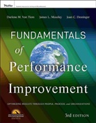 Joan Dessinger, Joan C. Dessinger, Dessinger Joan C., James Moseley, James L Moseley, James L. Moseley... - Fundamentals of Performance Improvement