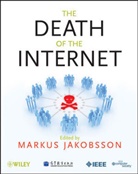 M Jakobsson, Markus Jakobsson, Marku Jakobsson, Markus Jakobsson - Death of the Internet