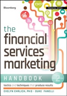 Ehrlich, E Ehrlich, Evely Ehrlich, evelyn Ehrlich, Evelyn Fanelli Ehrlich, Evelyn/ Fanelli Ehrlich... - Financial Services Marketing Handbook Tactics and Techniques That