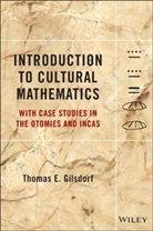 Te Gilsdorf, Thomas E Gilsdorf, Thomas E. Gilsdorf, GILSDORF THOMAS E - Introduction to Cultural Mathematics