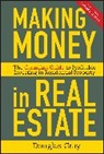 Douglas Gray, Gray Douglas - Making Money in Real Estate