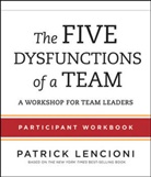 Patrick Lencioni, Patrick M Lencioni, Patrick M. Lencioni, Patrick M. (Emeryville Lencioni, Pm Lencioni, LENCIONI PATRICK M - The Five Dysfunctions of a Team