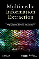Mark T Maybury, Mark T. Maybury, Mt Maybury, MAYBURY MARK T - Multimedia Information Extraction Advances in Video, Audio, and