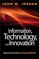 Jordan, Jm Jordan, John M Jordan, John M. Jordan, JORDAN JOHN M, Jordan John M. - Information, Technology, and Innovation