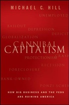 M. Hill, MC Hill, Michael Hill, Michael C Hill, Michael C. Hill - Cannibal Capitalism
