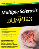 Kathleen Costello, Costello Kathleen, Barbar Giesser, Barbara Giesser, Giesser Barbara, R Kalb... - Multiple Sclerosis for Dummies