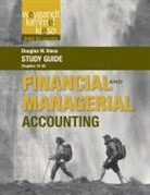 Paul D. Kimmel, Weygandt, Jerry J. Weygandt, Jerry J. Kimmel Weygandt, WEYGANDT JERRY J - Study Guide to Accompany Weygandt Financial and Managerial