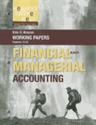 Kieso, Paul D. Kimmel, Jerry J. Weygandt, Jerry J. Kimmel Weygandt, WEYGANDT JERRY J - Working Papers to Accompany Weygandt Financial & Managerial Accounting