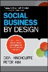 Hinchcliffe, Dion Hinchcliffe, Dion/ Kim Hinchcliffe, Hinchcliffe Dion, Kim, Peter Kim... - Social Business by Design