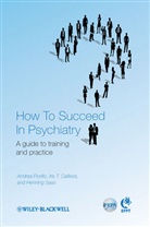 Iri Calliess, Iris Calliess, Aa Fiorillo, Andre Fiorillo, Andrea Fiorillo, Andrea (University of Naples Sun) Callie Fiorillo... - How to Succeed in Psychiatry