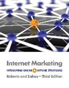 Richard Howells, Jay Ed. Roberts, Mary Roberts, Mary (University of Massachusetts Boston) Roberts, Mary Lou Roberts, Mark Unwin... - Internet Marketing