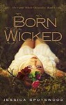 Jessica Spotswood - Born Wicked