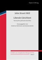 John St. Mill, John Stuart Mill, Hubertu Buchstein, Hubertus Buchstein, Geisler, Geisler... - Liberale Gleichheit