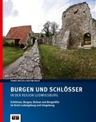Kristina Anger, Thomas Müller - Burgen und Schlösser in der Region Ludwigsburg