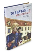 Caroline Flüh, Anne Bernhardi - Diebstahl im Waisenhaus