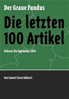 Horst Lummert, Alexande Becker, Alexander Becker - Die letzten 100 Artikel