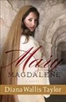 Diana Wallis Taylor - Mary Magdalene