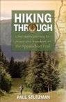 Paul Stutzman, Paul V. Stutzman - Hiking Through
