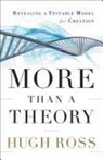 Hugh Ross - More Than a Theory