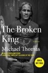 Michael Thomas, Dr Michael Thomas, Dr. Michael Thomas, Michael Thomas - Broken King