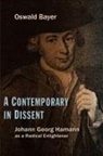 Oswald Bayer - A Contemporary in Dissent