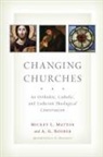 Mickey L Mattox, Mickey L. Mattox, Mickey Leland Mattox, A G Roeber, A. G. Roeber - Changing Churches