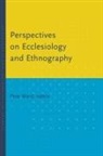 Pete Ward - Perspectives on Ecclesiology and Ethnography